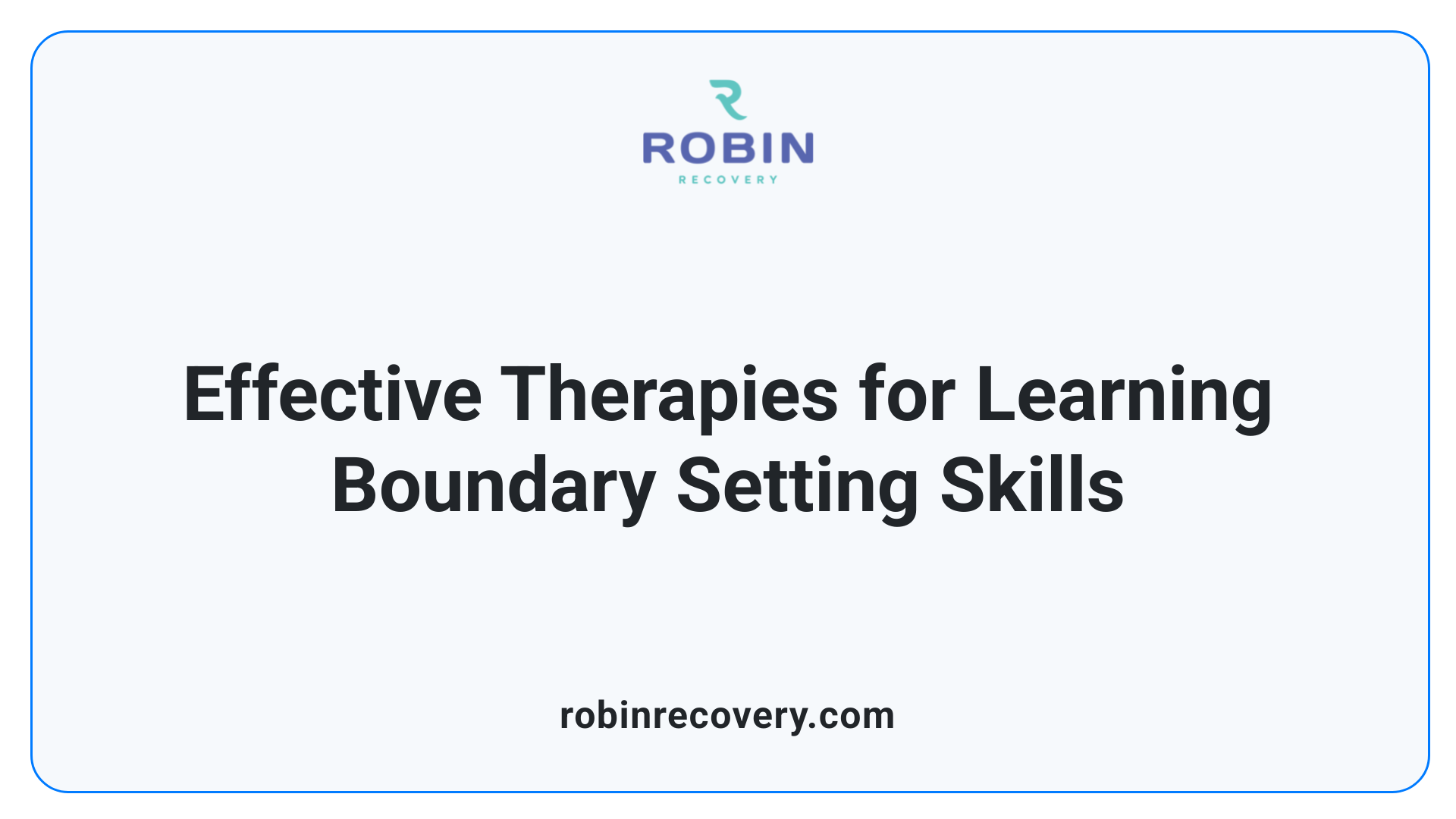 Effective Therapies for Learning Boundary Setting Skills