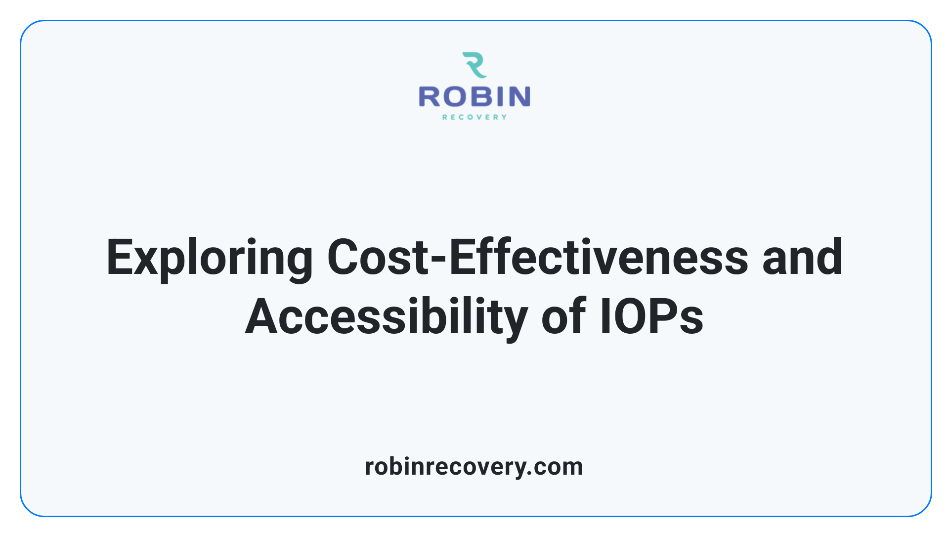 Exploring Cost-Effectiveness and Accessibility of IOPs