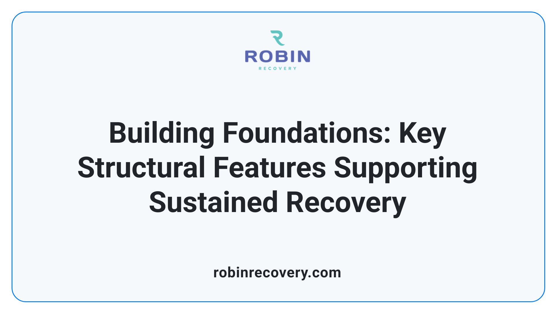Building Foundations: Key Structural Features Supporting Sustained Recovery