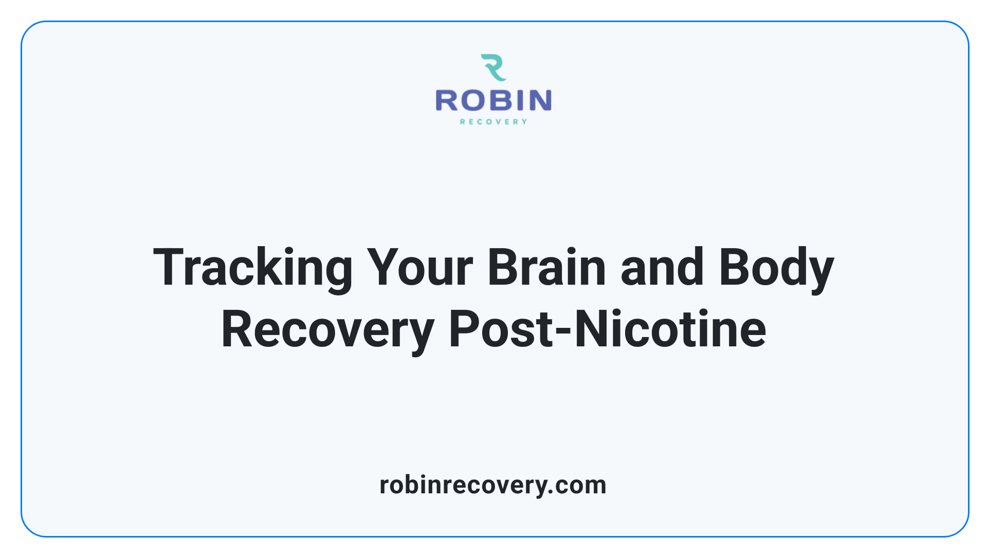 Tracking Your Brain and Body Recovery Post-Nicotine