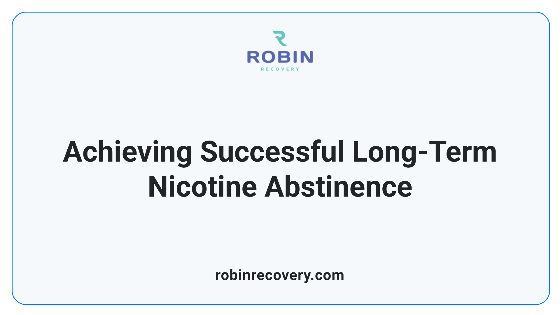 Achieving Successful Long-Term Nicotine Abstinence