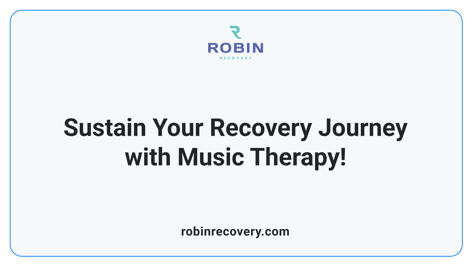 Sustain Your Recovery Journey with Music Therapy!
