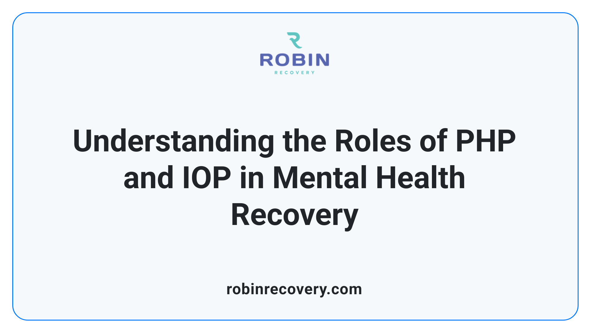 Understanding the Roles of PHP and IOP in Mental Health Recovery