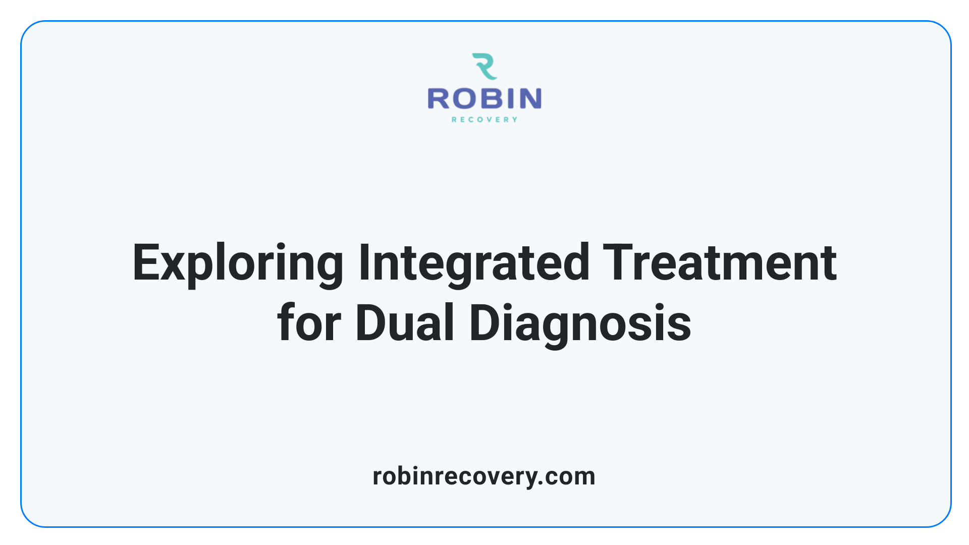 Exploring Integrated Treatment for Dual Diagnosis