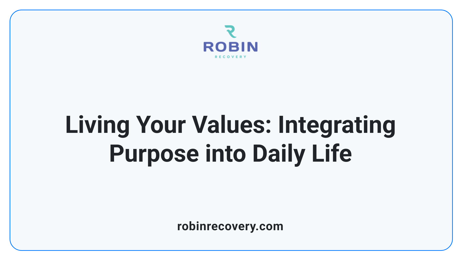 Living Your Values: Integrating Purpose into Daily Life