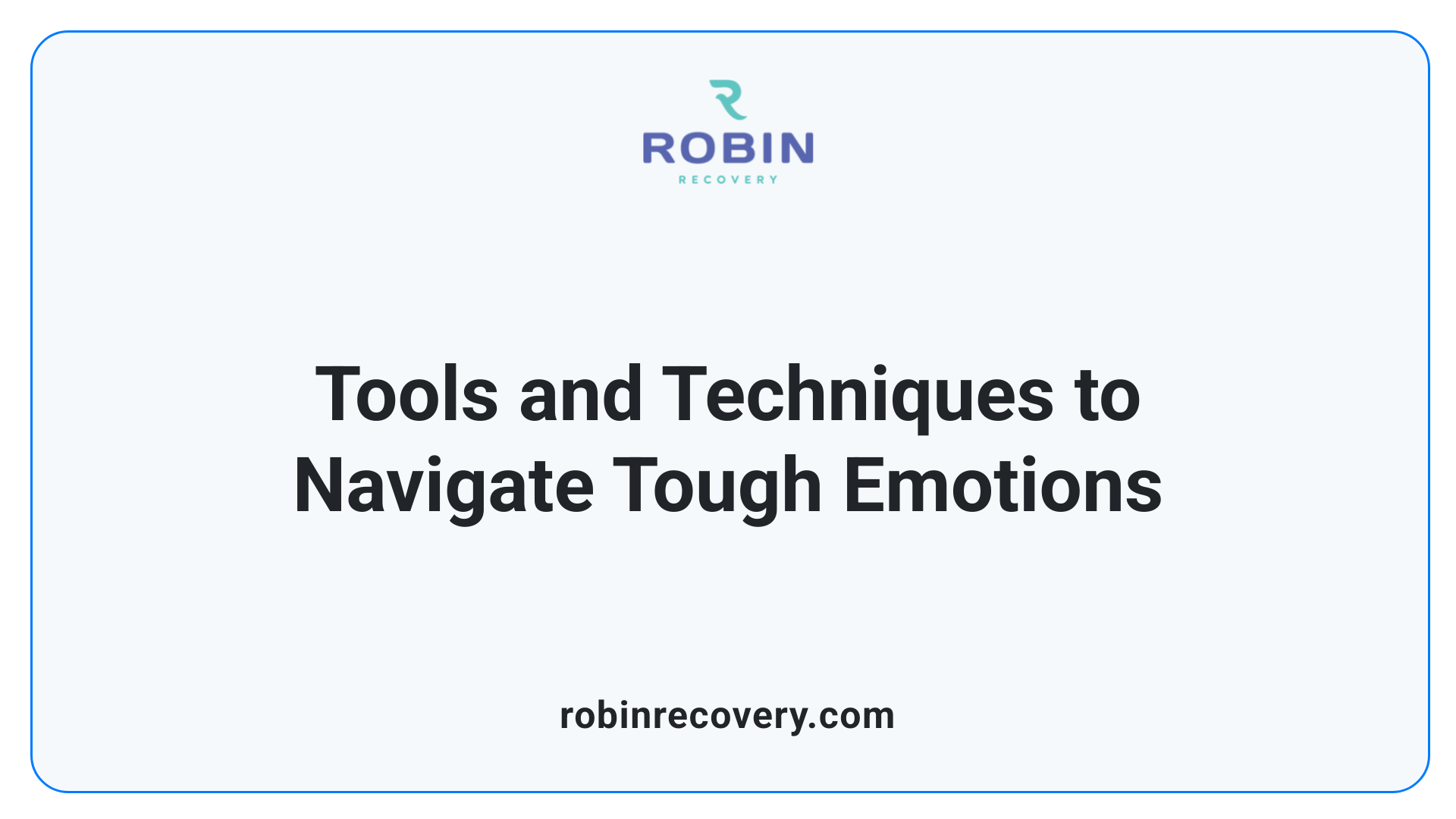 Tools and Techniques to Navigate Tough Emotions
