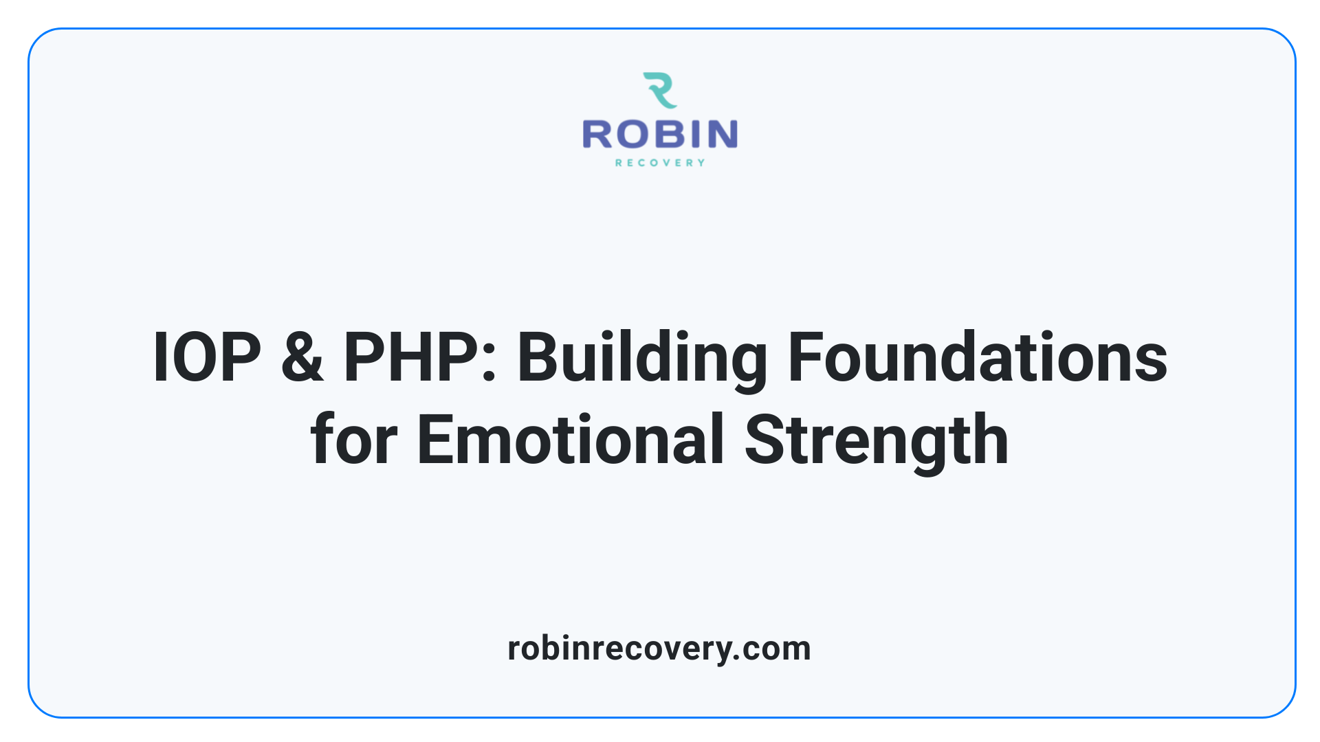 IOP & PHP: Building Foundations for Emotional Strength