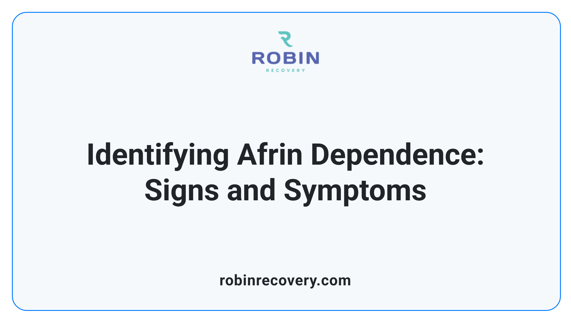 Identifying Afrin Dependence: Signs and Symptoms