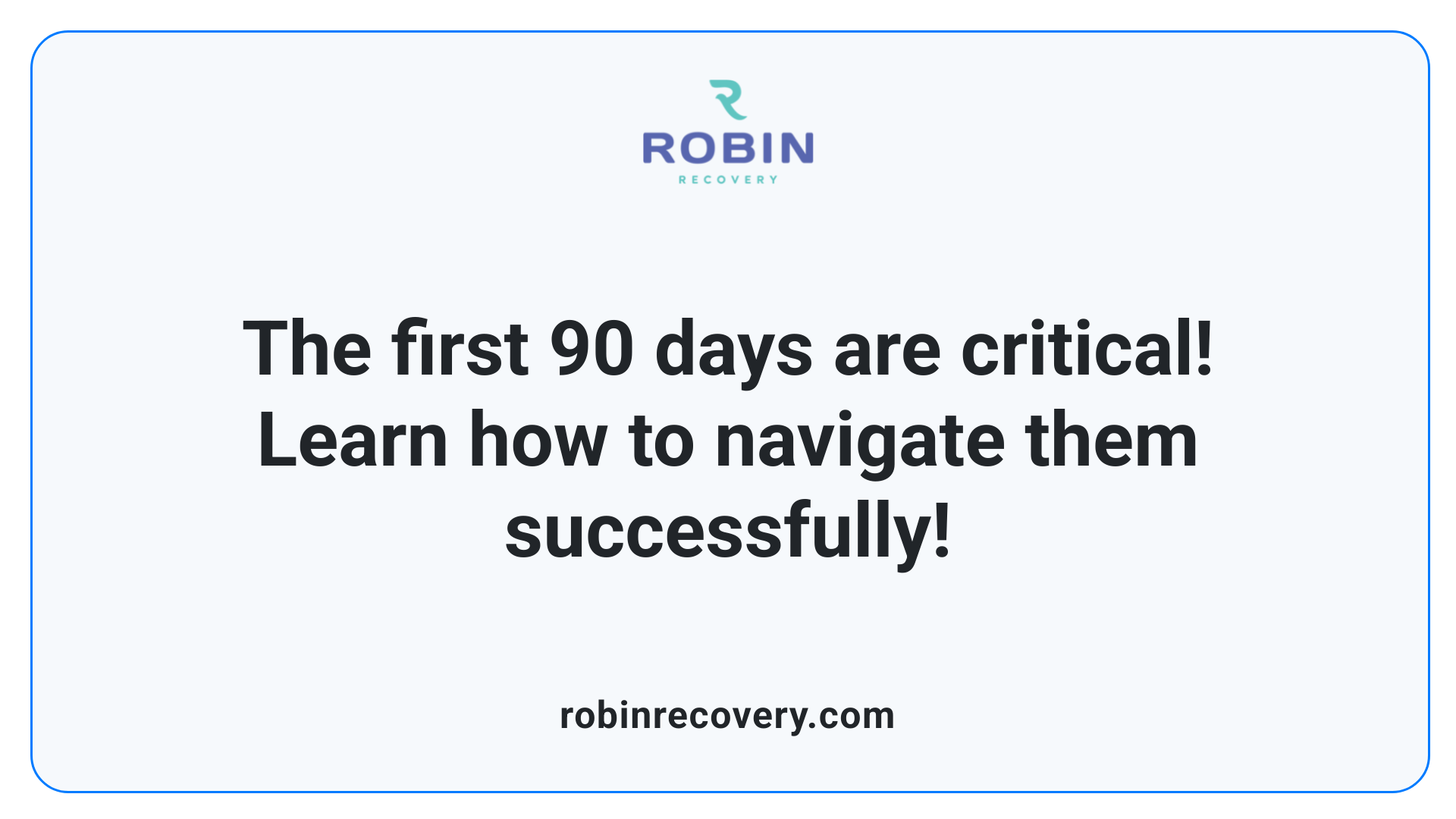 The first 90 days are critical! Learn how to navigate them successfully!
