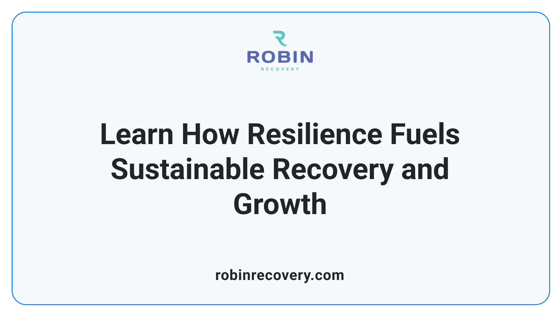 Learn How Resilience Fuels Sustainable Recovery and Growth