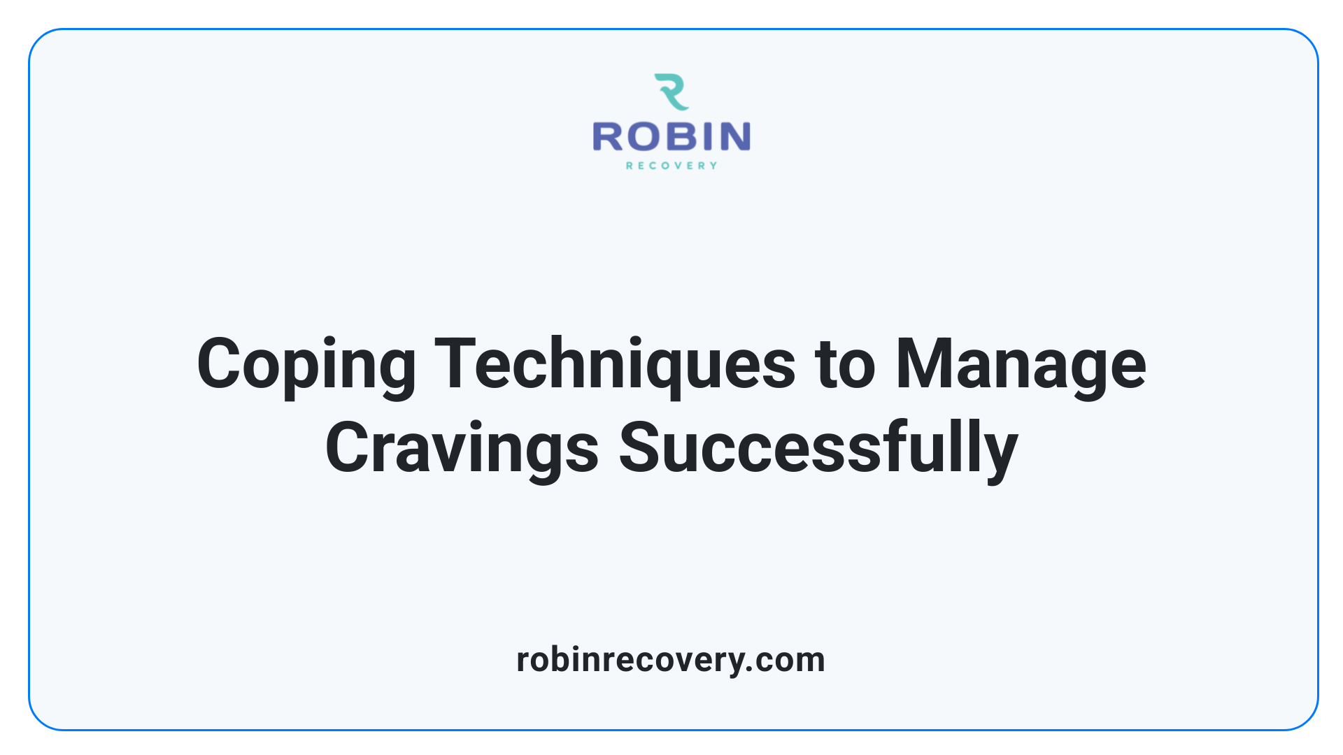 Coping Techniques to Manage Cravings Successfully