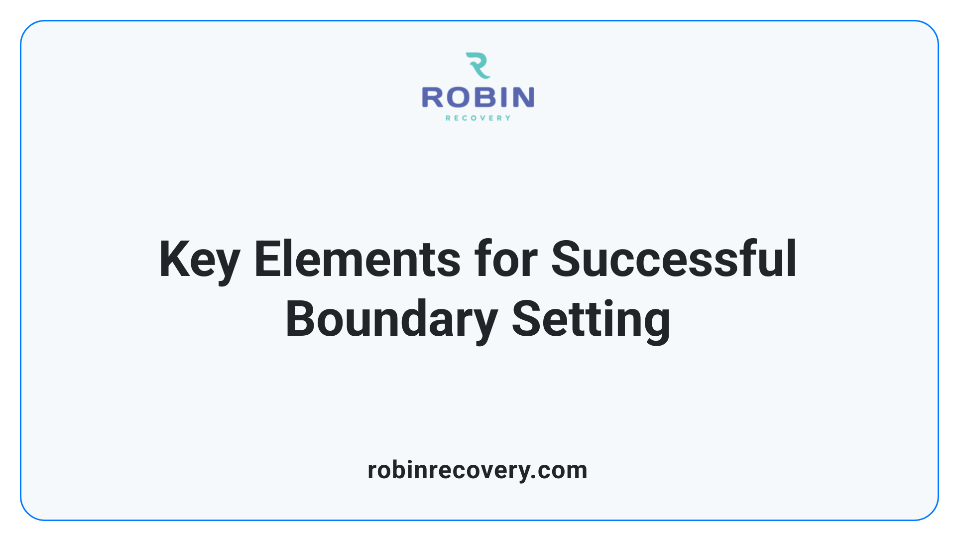 Key Elements for Successful Boundary Setting