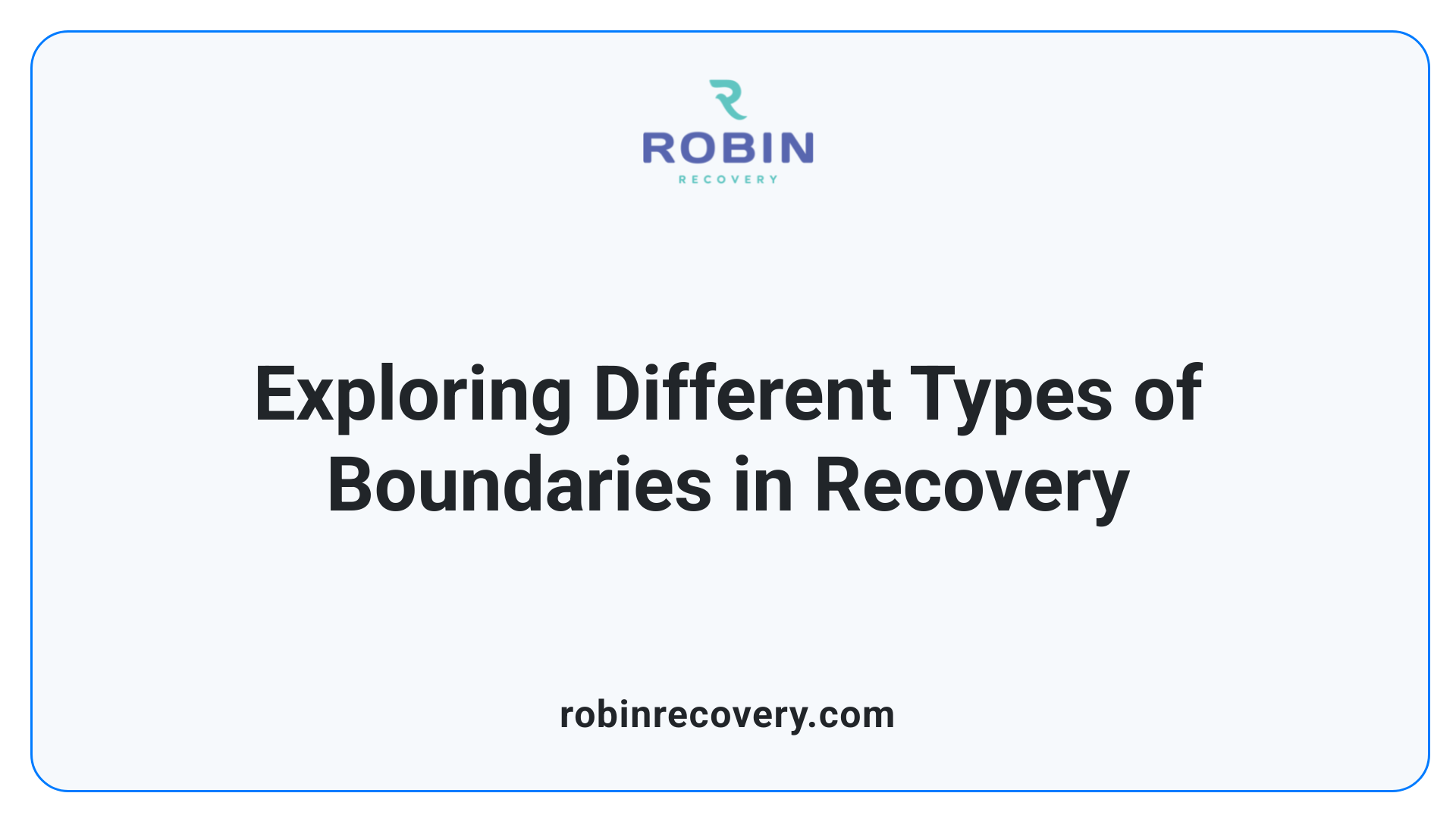 Exploring Different Types of Boundaries in Recovery