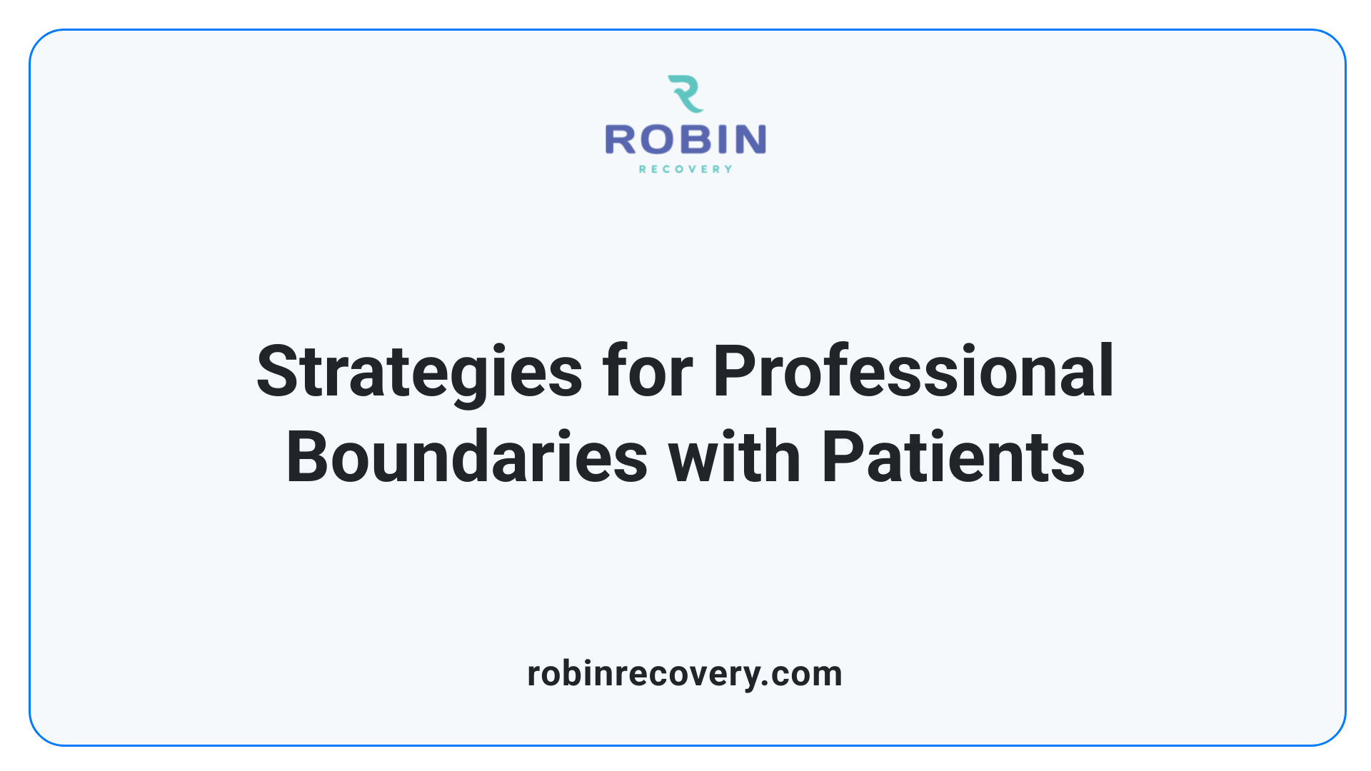 Strategies for Professional Boundaries with Patients