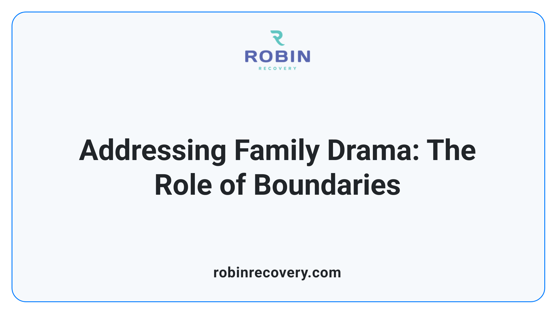 Addressing Family Drama: The Role of Boundaries