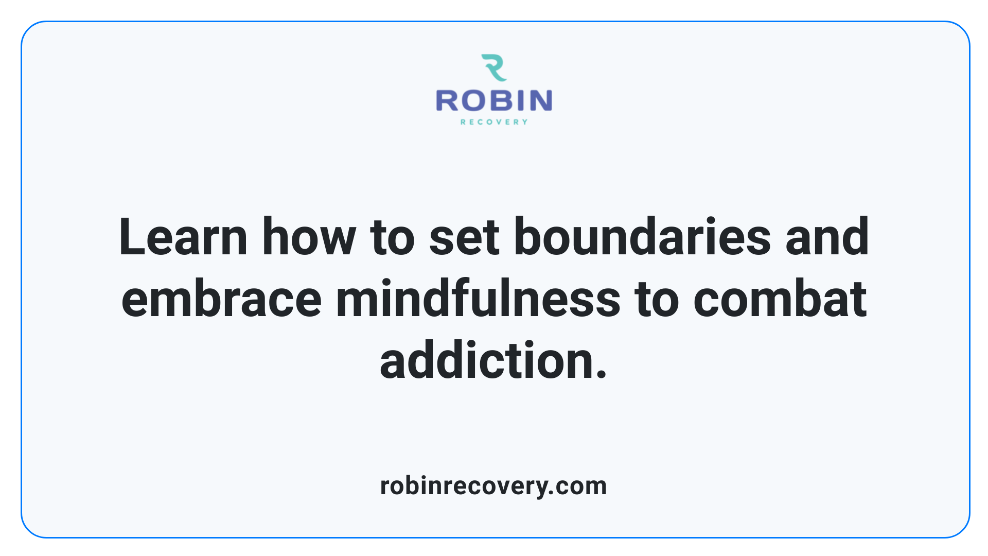 Learn how to set boundaries and embrace mindfulness to combat addiction.