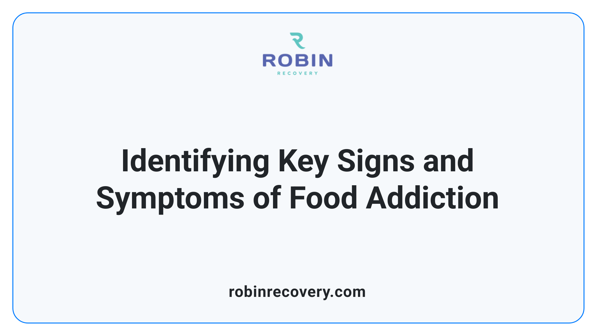 Identifying Key Signs and Symptoms of Food Addiction
