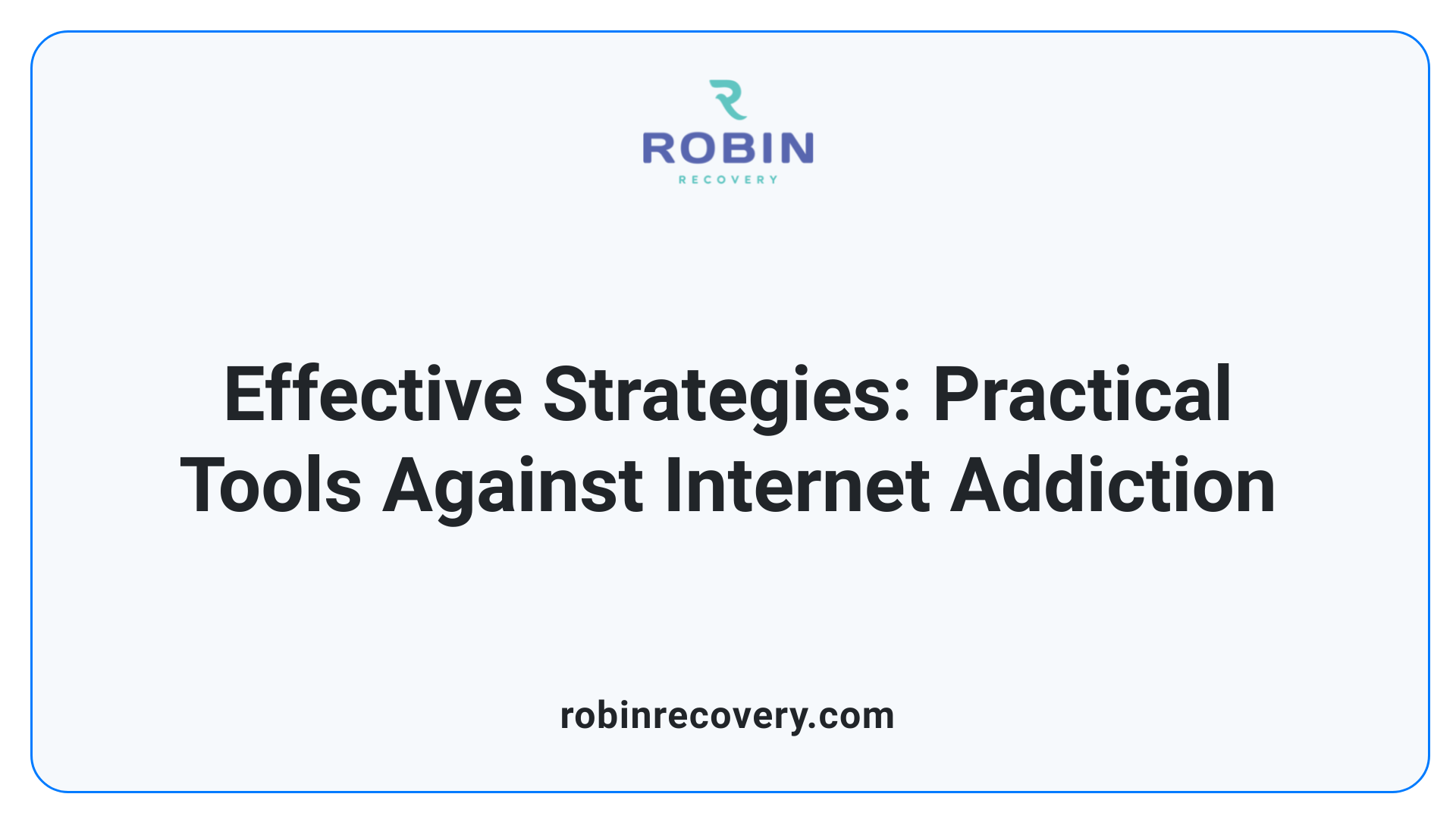 Effective Strategies: Practical Tools Against Internet Addiction