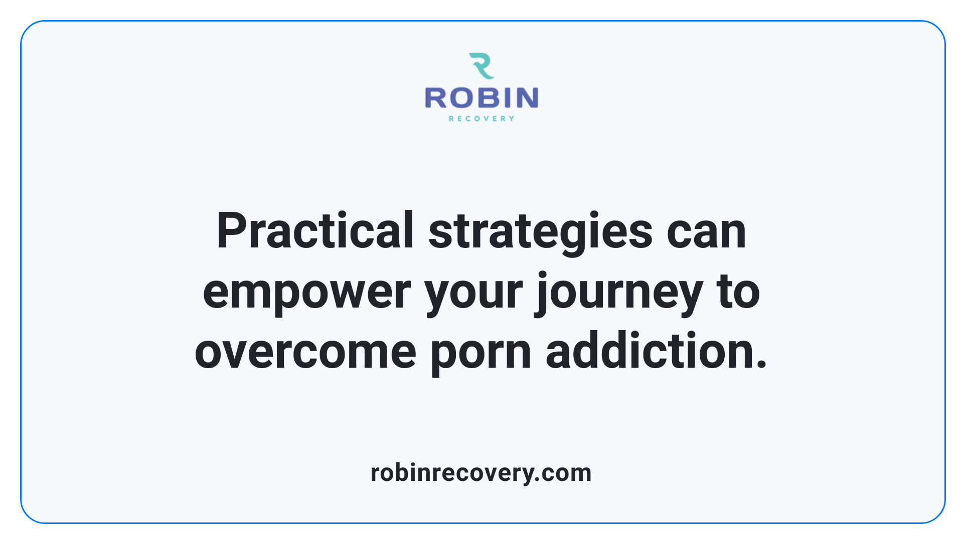 Practical strategies can empower your journey to overcome porn addiction.