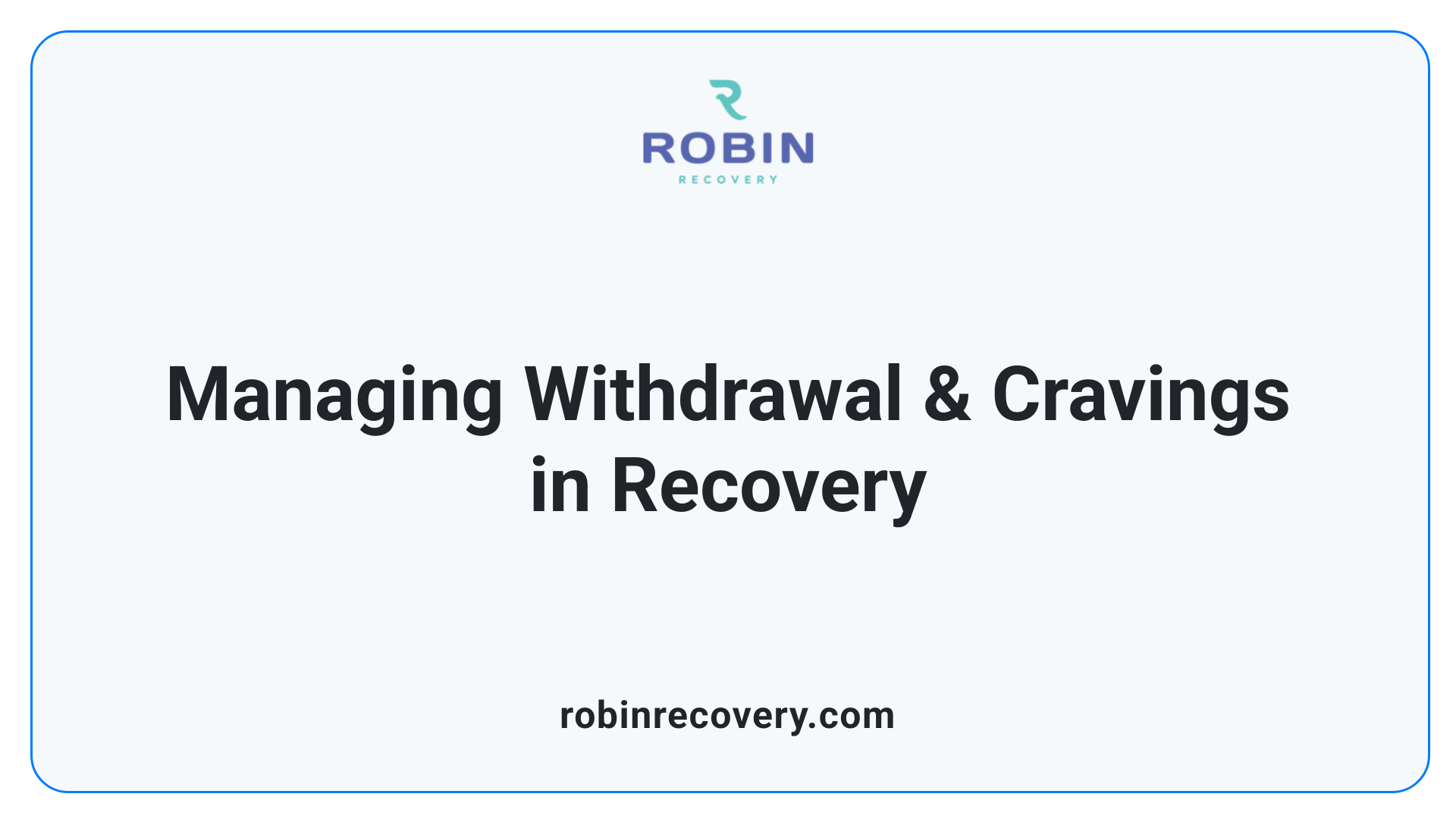 Managing Withdrawal & Cravings in Recovery