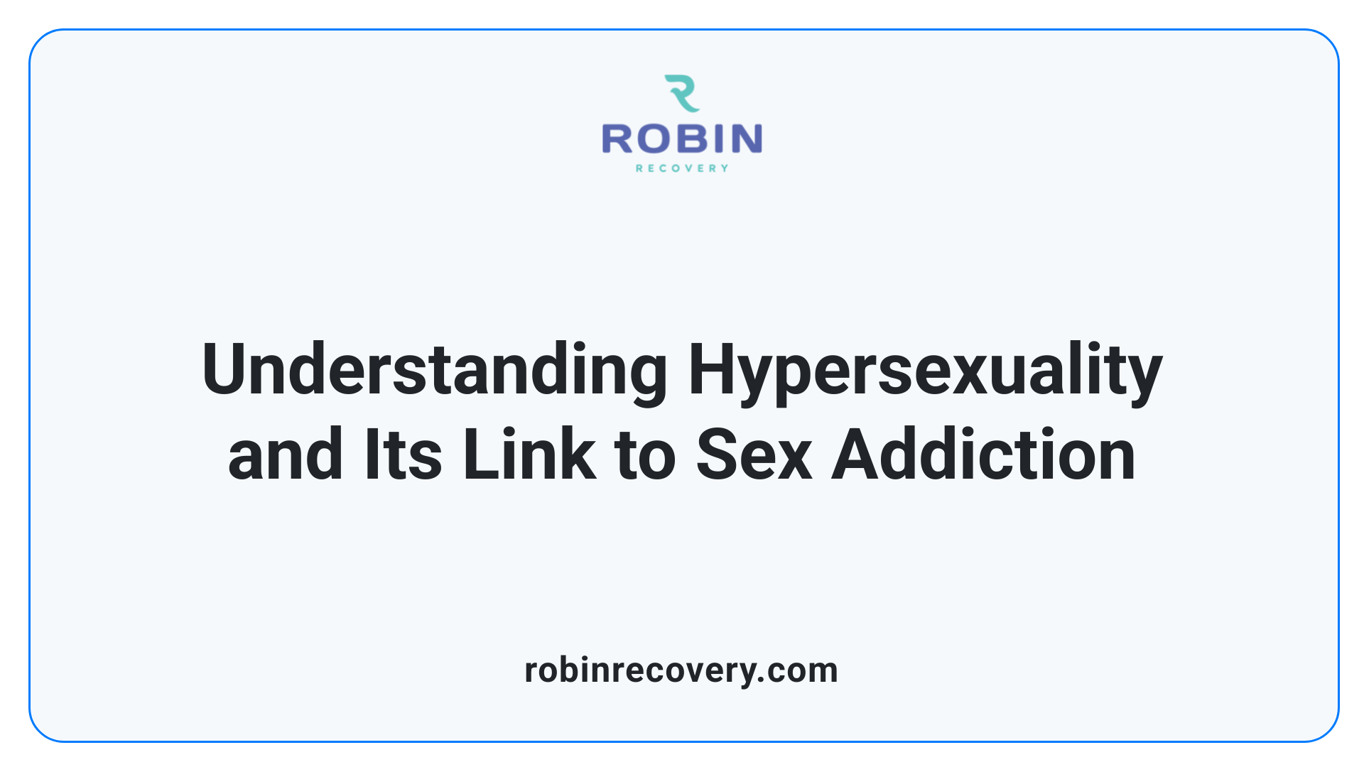 Understanding Hypersexuality and Its Link to Sex Addiction