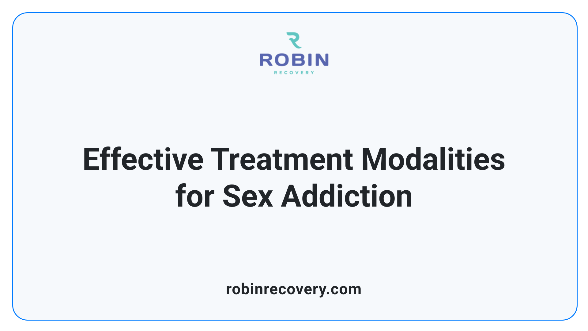 Effective Treatment Modalities for Sex Addiction