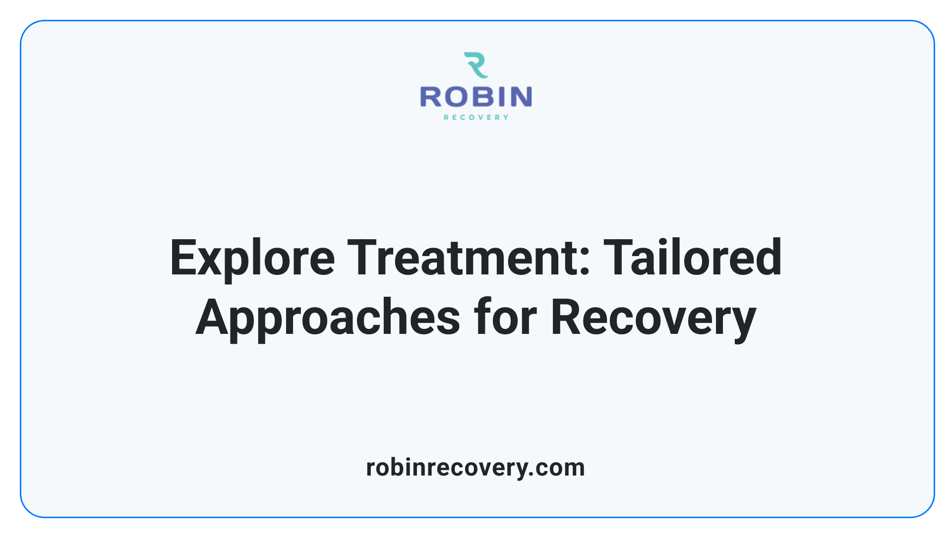 Explore Treatment: Tailored Approaches for Recovery
