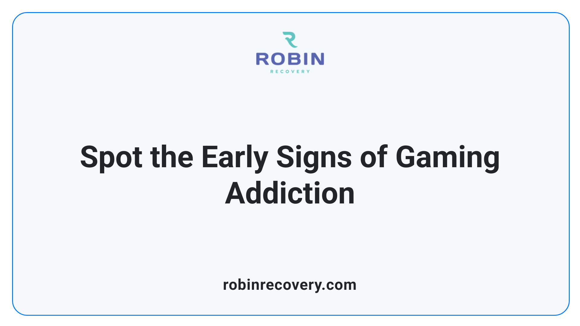 Spot the Early Signs of Gaming Addiction