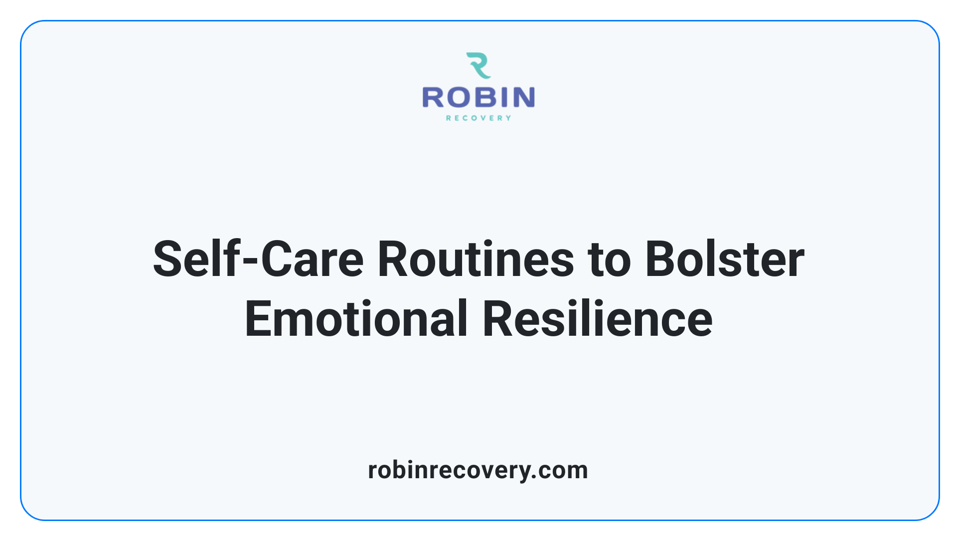 Self-Care Routines to Bolster Emotional Resilience