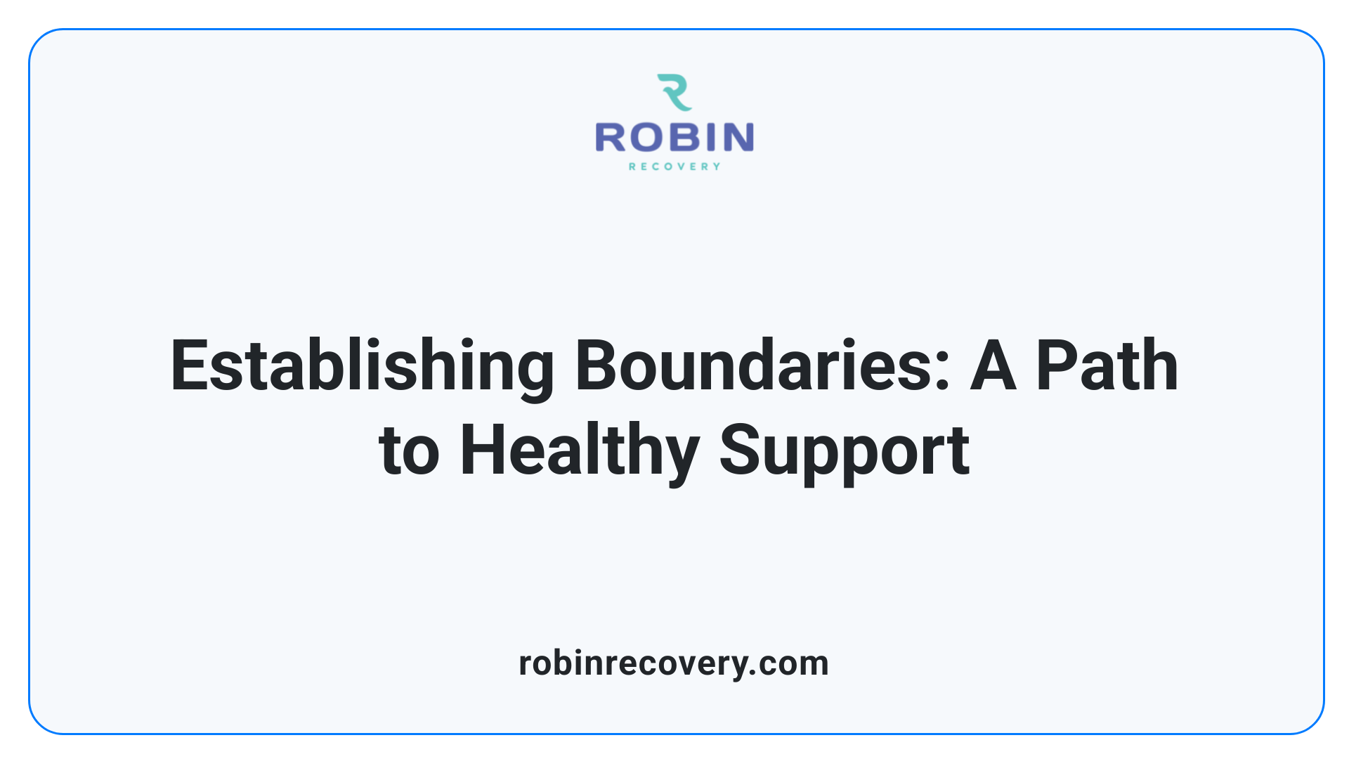 Establishing Boundaries: A Path to Healthy Support