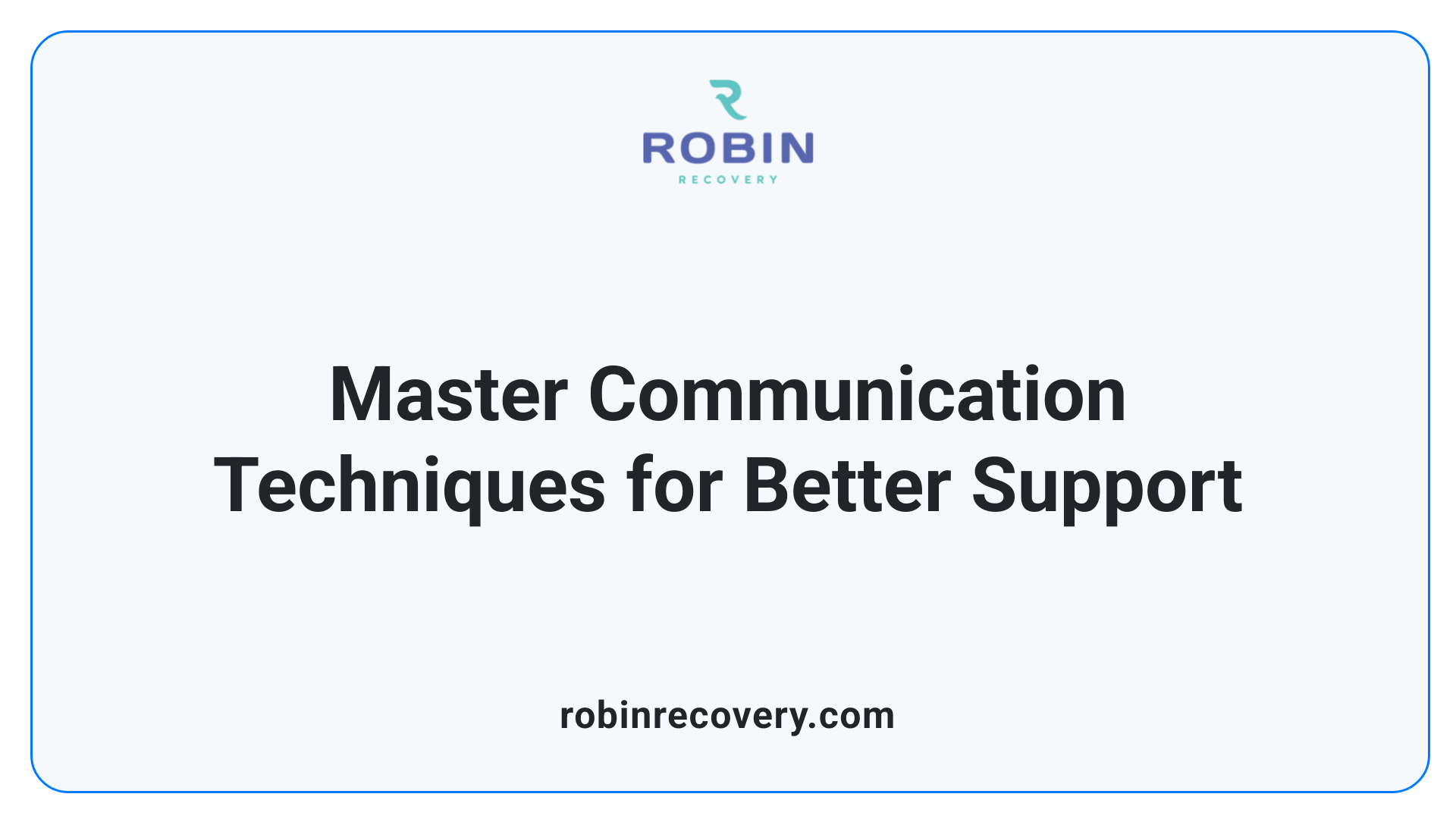 Master Communication Techniques for Better Support