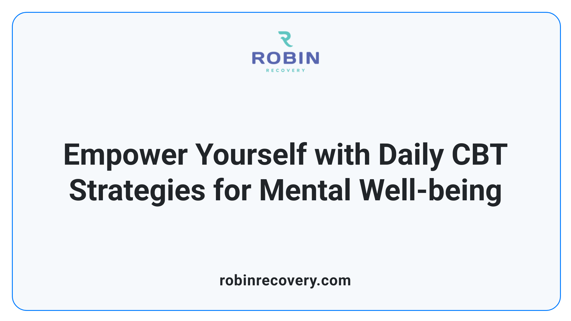 Empower Yourself with Daily CBT Strategies for Mental Well-being