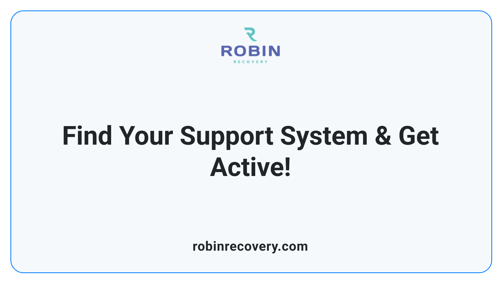 Find Your Support System & Get Active!