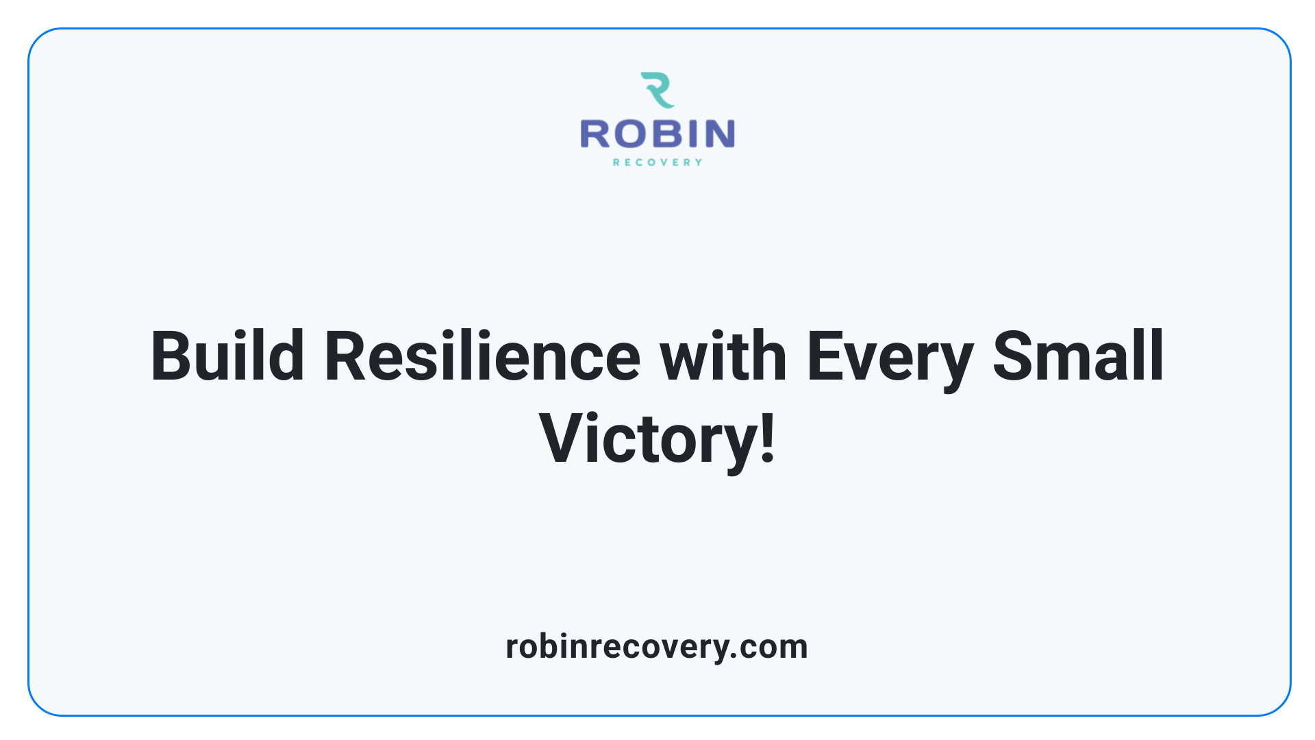 Build Resilience with Every Small Victory!