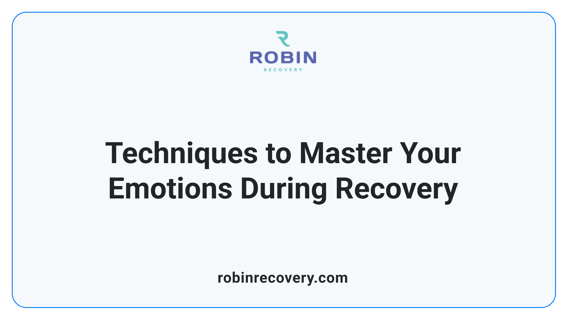 Techniques to Master Your Emotions During Recovery