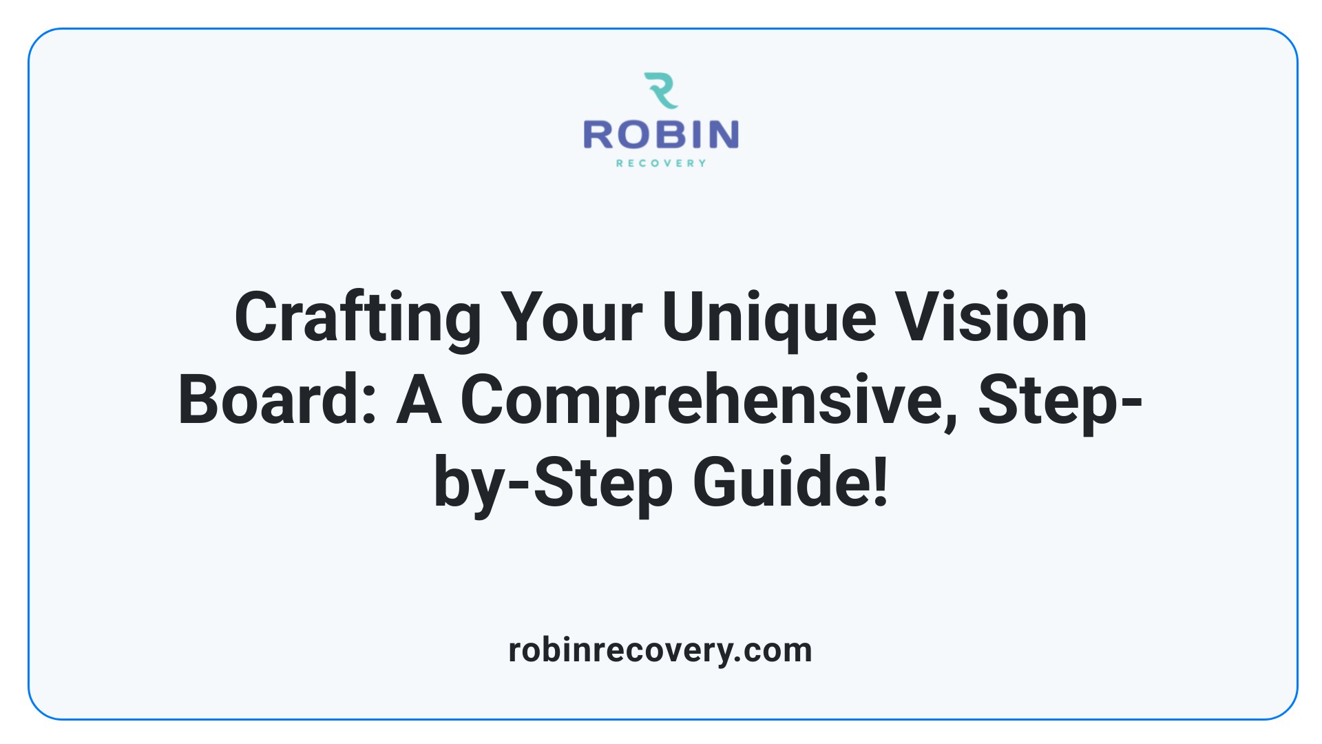Crafting Your Unique Vision Board: A Comprehensive, Step-by-Step Guide!