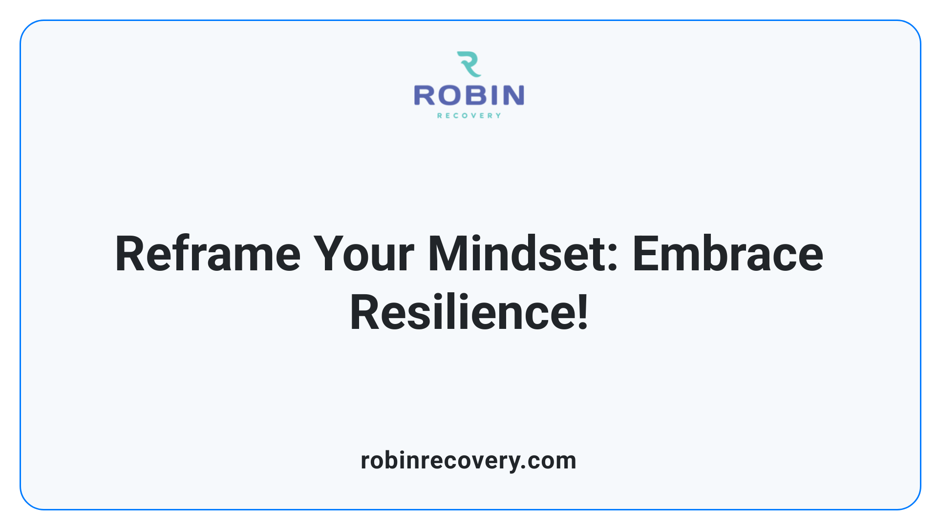 Reframe Your Mindset: Embrace Resilience!
