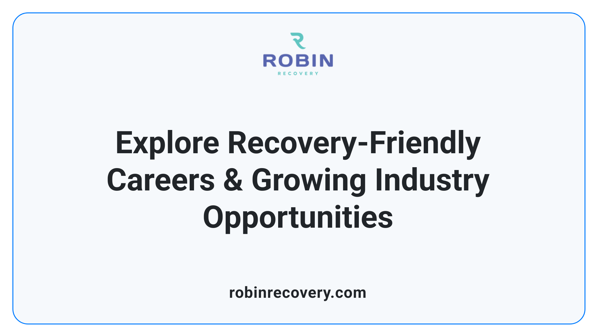 Explore Recovery-Friendly Careers & Growing Industry Opportunities