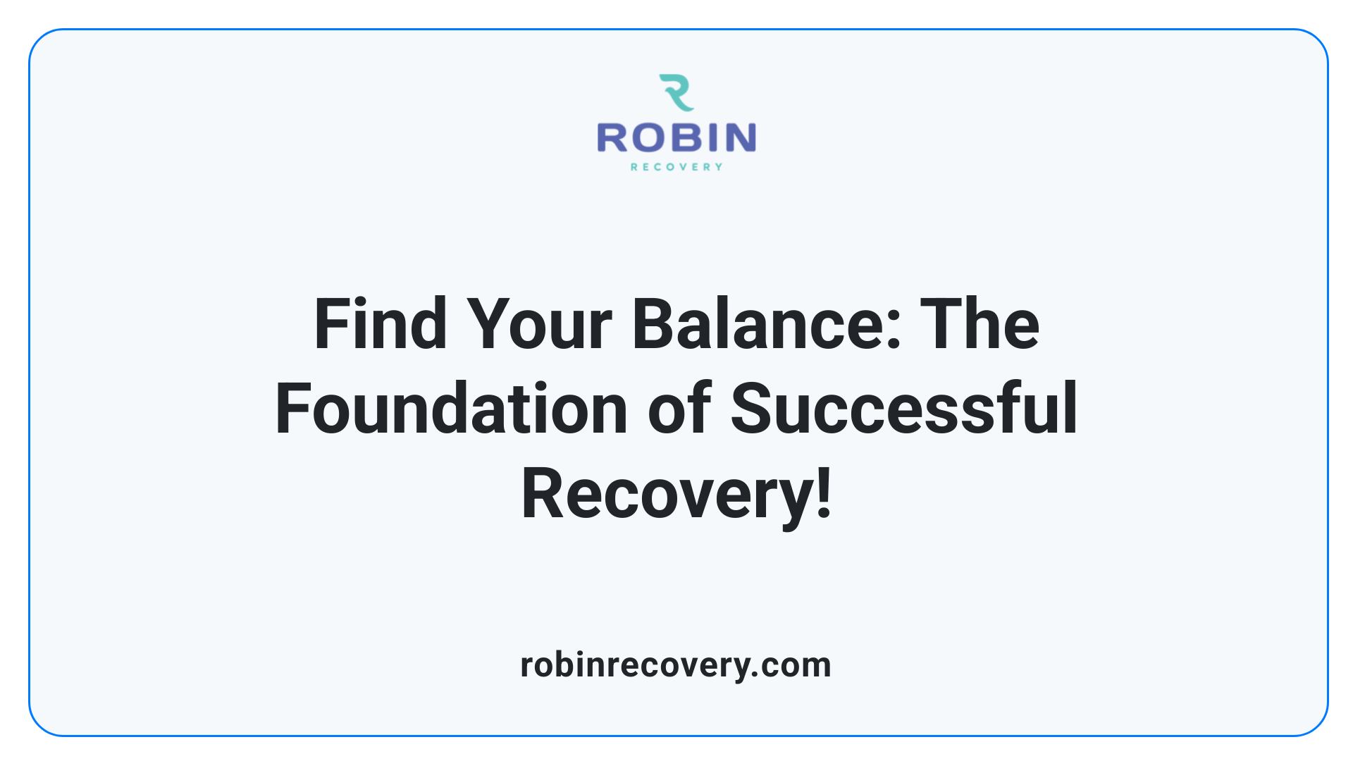 Find Your Balance: The Foundation of Successful Recovery!