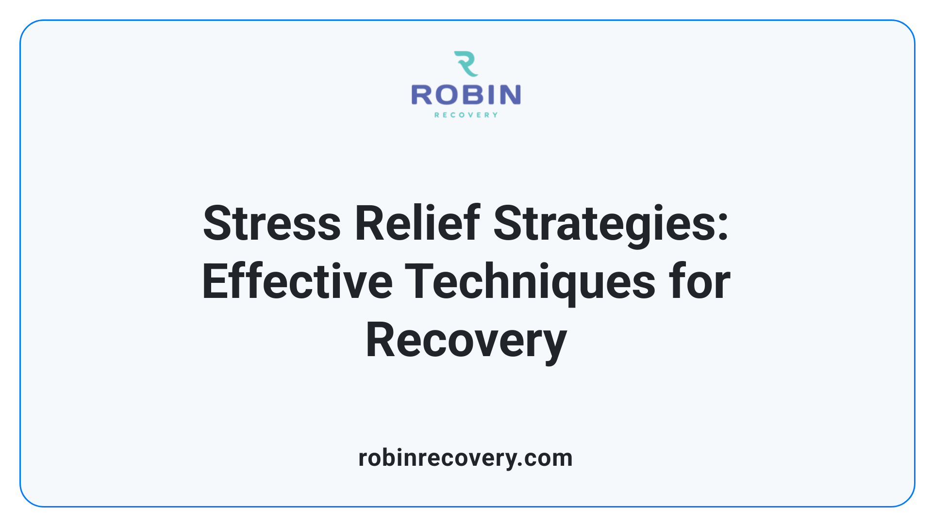 Stress Relief Strategies: Effective Techniques for Recovery