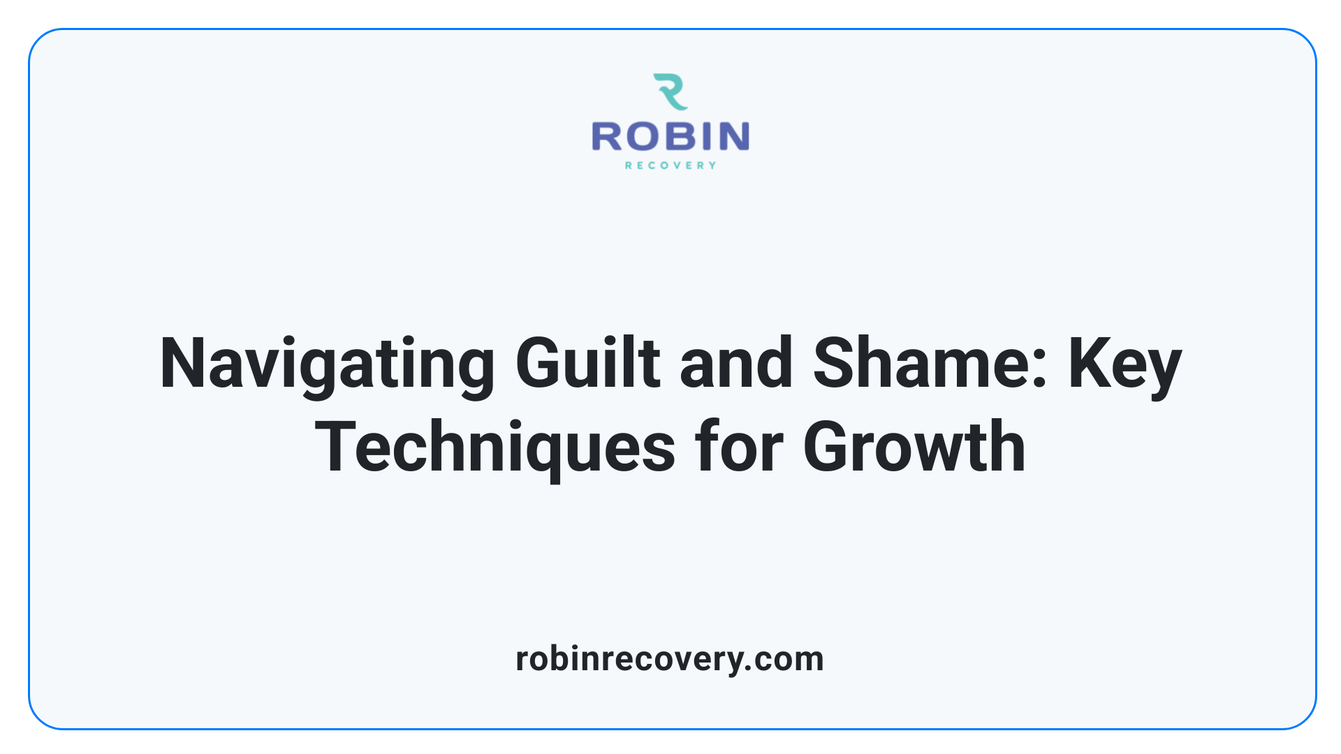 Navigating Guilt and Shame: Key Techniques for Growth