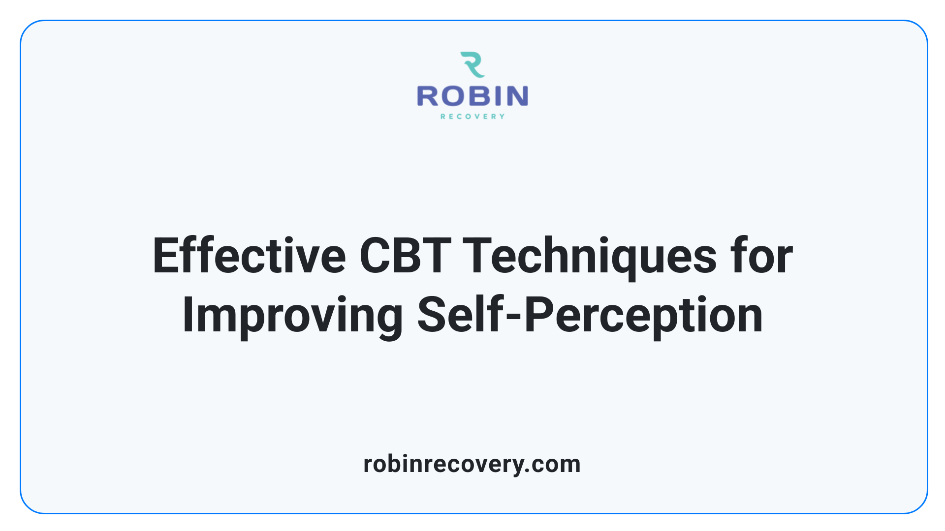 Effective CBT Techniques for Improving Self-Perception