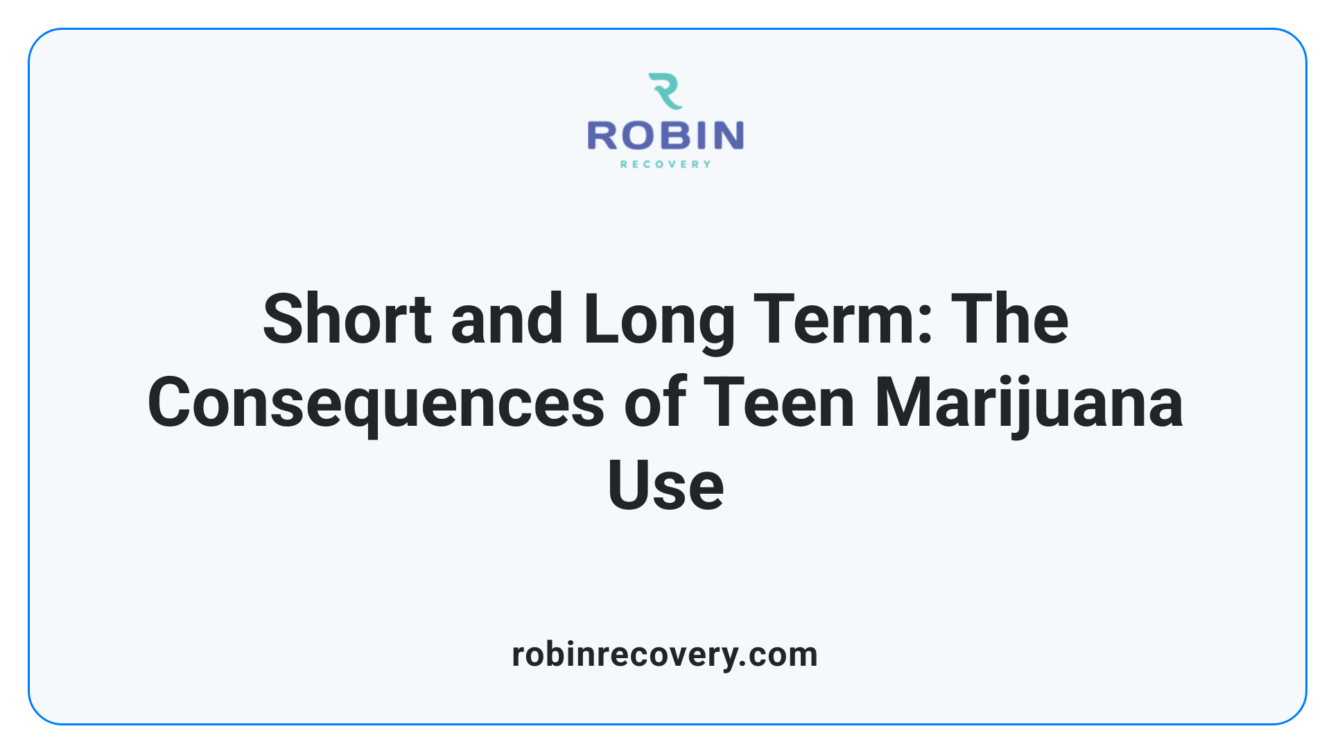 Short and Long Term: The Consequences of Teen Marijuana Use