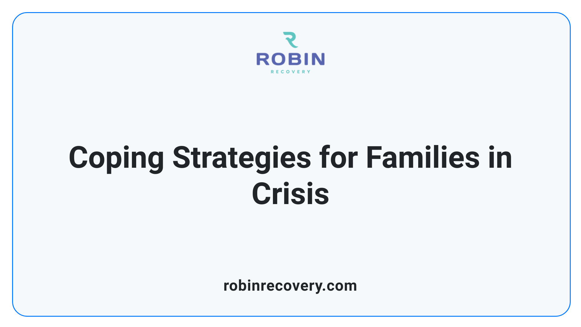 Coping Strategies for Families in Crisis