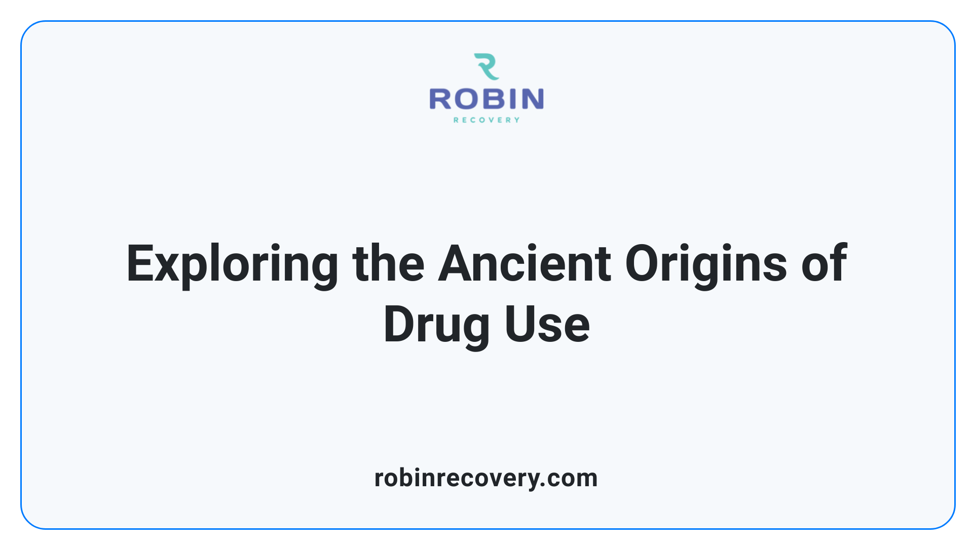Exploring the Ancient Origins of Drug Use