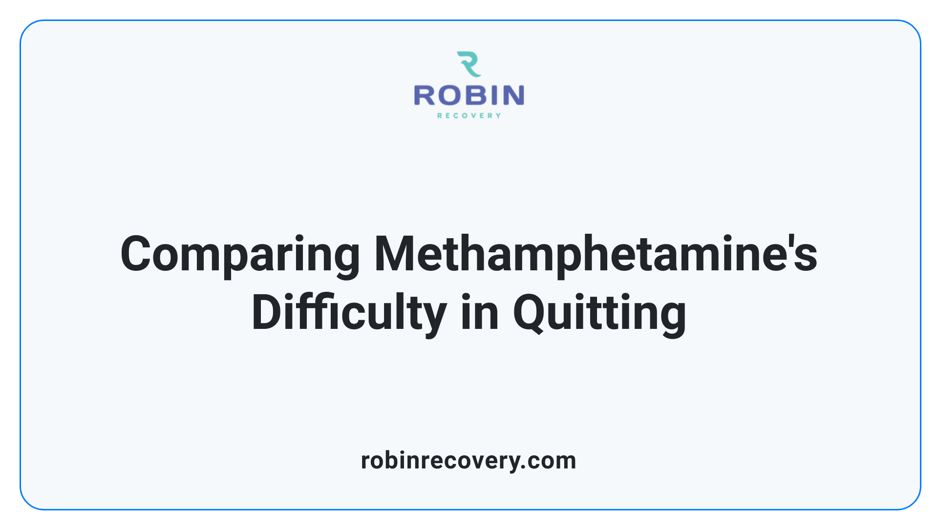 Comparing Methamphetamine's Difficulty in Quitting