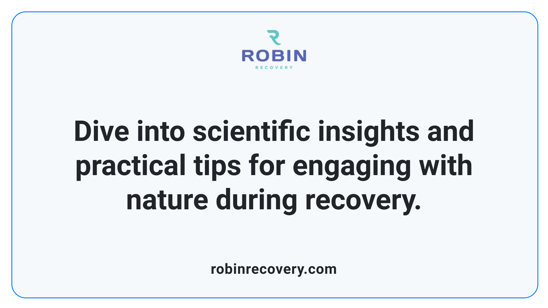 Dive into scientific insights and practical tips for engaging with nature during recovery.