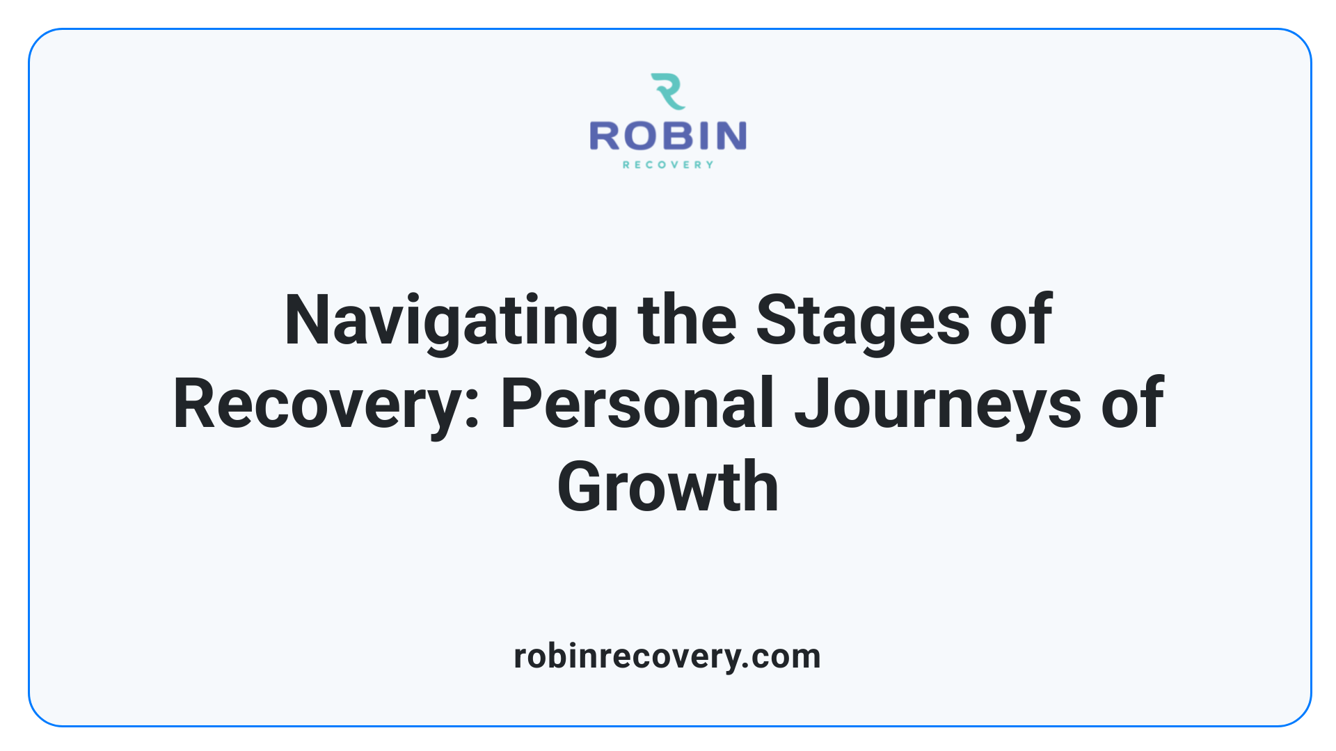 Navigating the Stages of Recovery: Personal Journeys of Growth