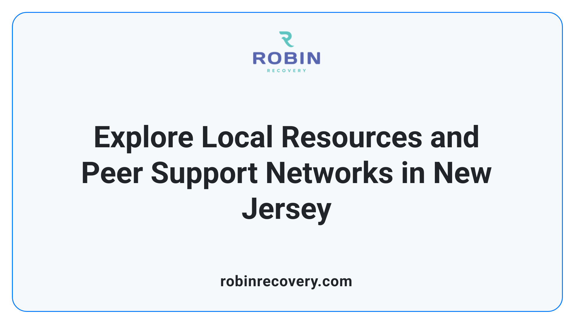 Explore Local Resources and Peer Support Networks in New Jersey