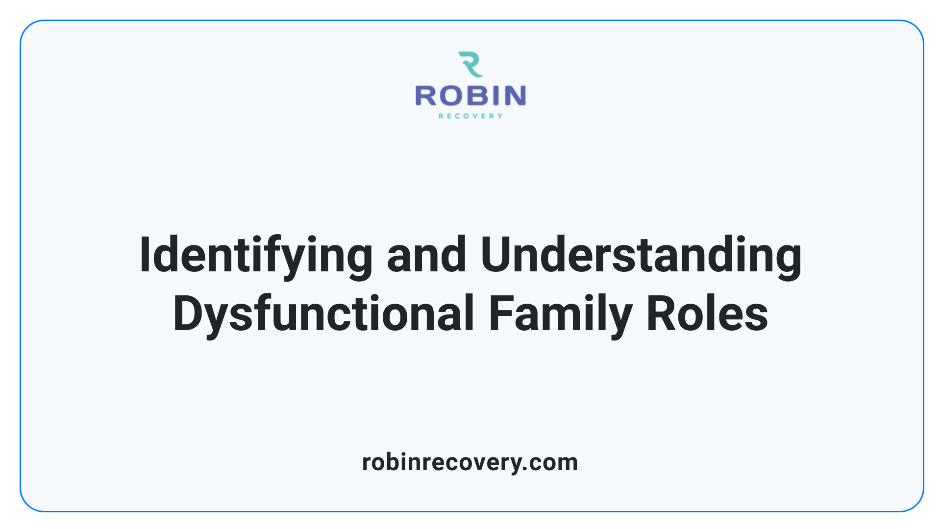 Identifying and Understanding Dysfunctional Family Roles